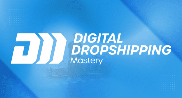 Digital Dropshipping Mastery 2022